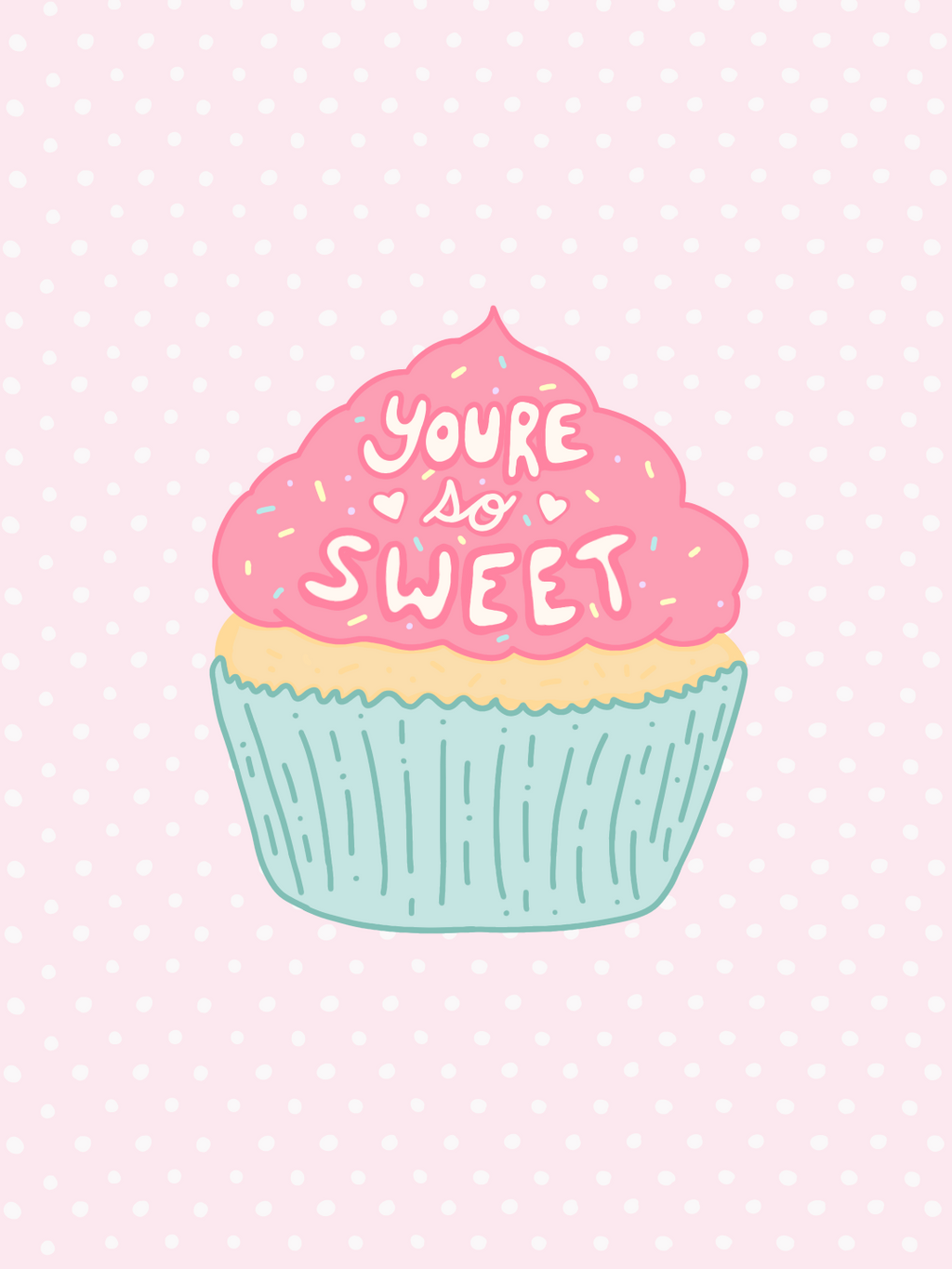 You’re So Sweet Cupcake Sticker