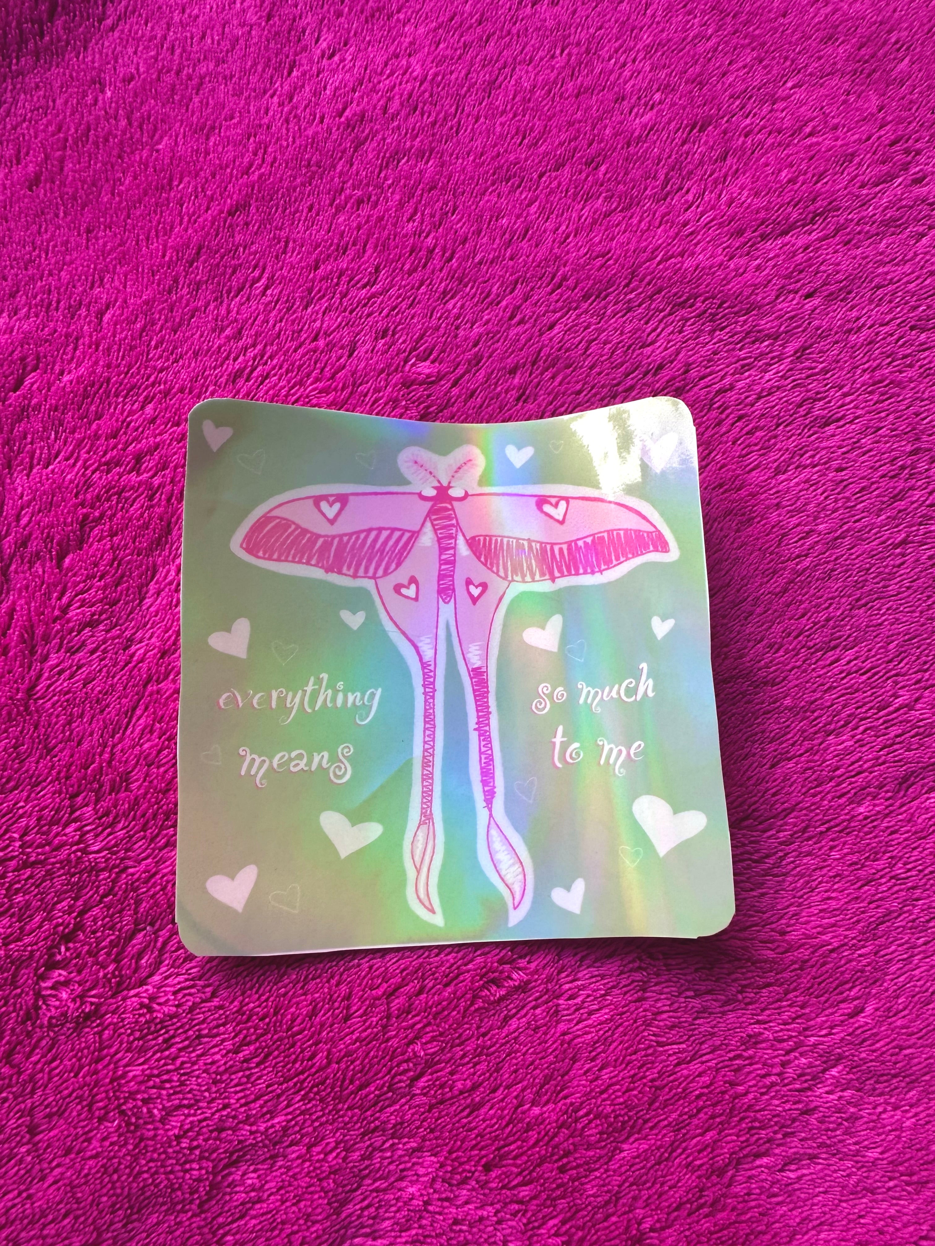 Everything Means So Much To Me Sticker